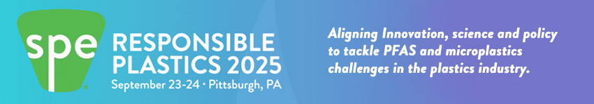 SPE Responsible Plastics 2025 | September 23–24, 2025 | Pittsburgh, PA | Aligning Innovation, science and policy to tackle PFAS and microplastics challenges in the plastics industry.